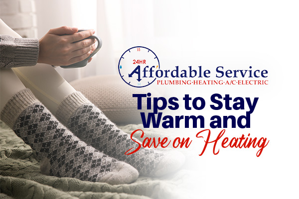 Tips to Stay Warm and Save on Heating