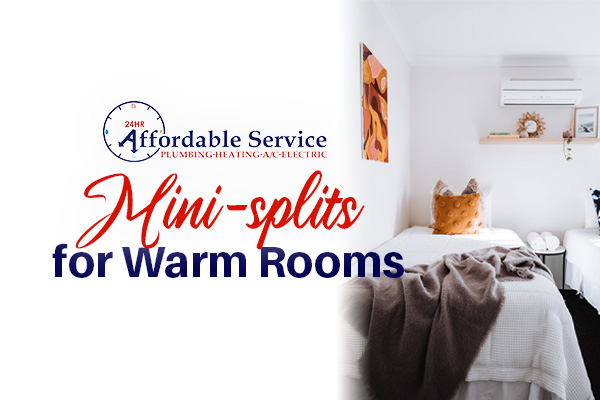 Mini Splits for Warm Rooms