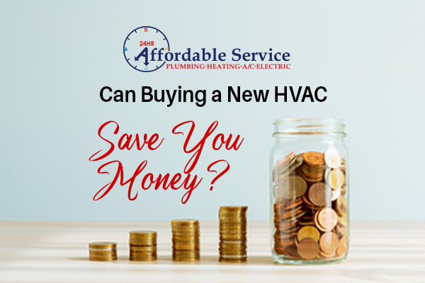Can Buying a New HVAC Save You Money?
