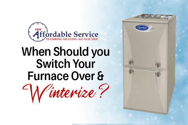 When Should You Switch Your Furnace Over and Winterize